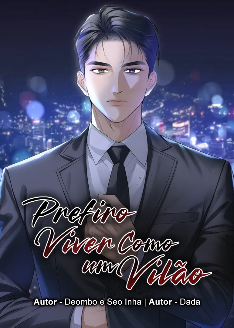 Eu Preferiria Viver Como um Vilão